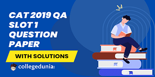 CAT 2019 QA Slot 1 Question Paper(Available):Download Solutions with Answer Key